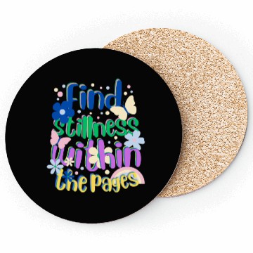 Discover "Find Stillness Within The Pages"for Reading Lover Coasters