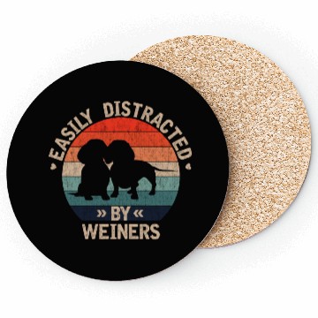 Discover Easily Distracted By Weiners Pet Lover Coasters