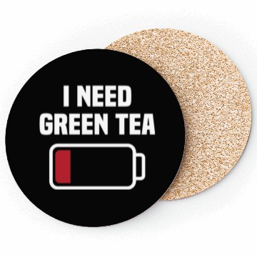 Discover Funny Green Tea Lover Quote Tea Drinker Coasters