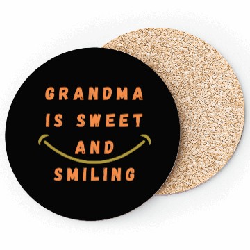 Discover Grandma is sweet and smiling Coasters
