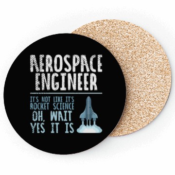 Discover Aerospace Engineer Rocket Science Space Scientist Coasters