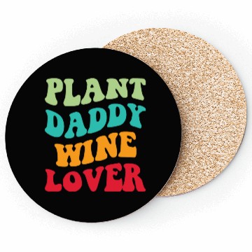 Discover Plant Daddy Wine Lover Iii Coasters