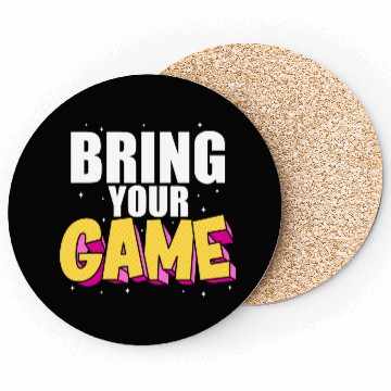Discover BRING YOUR GAME nostalgia Coasters