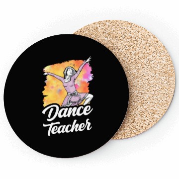 Discover Dance Teacher Class Dancer Dancing Teach Coasters