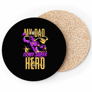 Discover My Dad Is My Super Hero Coasters
