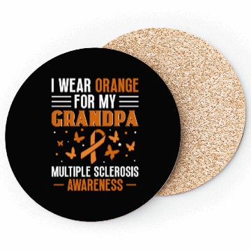 Discover I Wear Orange For My Grandpa Multiples Sclerosis Coasters