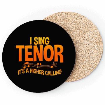 Discover I Sing Tenor, It's A Higher Calling 2 Coasters