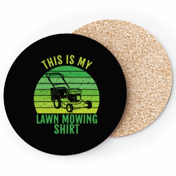 Discover This Is My Lawn Mowing Coasters
