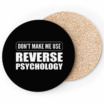 Discover Reverse Psychology Psychologist Coasters