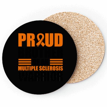 Discover Proud Brother Of An Multiple Sclerosis Awareness Coasters