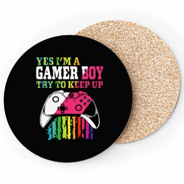 Discover Yes I m A Gamer Boy Try To Keep Up Coasters