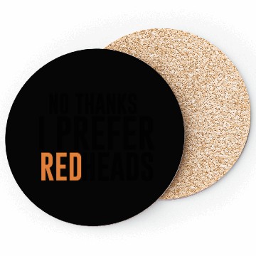 Discover No Thanks I Prefer Redheads Hair Coasters