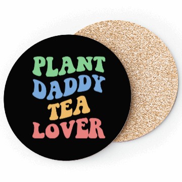 Discover Plant Daddy Tea Lover Iv Coasters