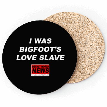 Discover I was Bigfoots Love Slave Weekly World News aka Coasters