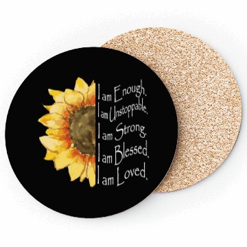 Discover Sunflower - I Am Enough - Sunflower Coasters