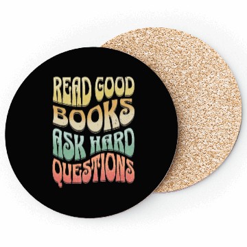 Discover Read Good Books Ask Hard Questions Reading Teacher Coasters