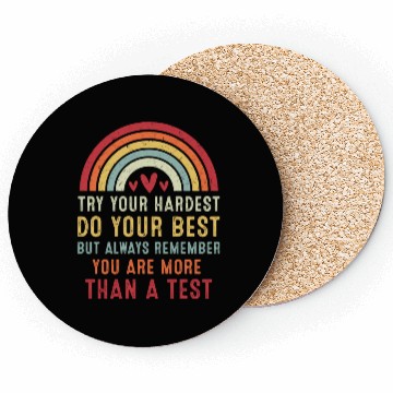 Discover Try Your Hardest Do Your Best Teacher Coasters