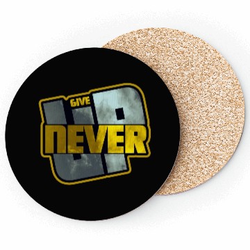 Discover Never Give UP Coasters