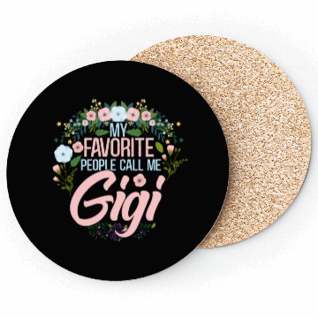 Discover My Favorite People Call Me Gigi Mom Grandma Coasters