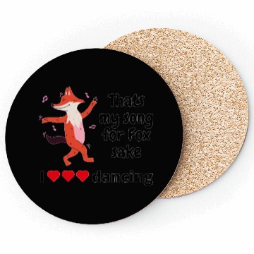 Discover That s My Song For Fox Sake Coasters