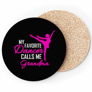 Discover My Favorite Dancer Calls Me Grandma Dance Coasters