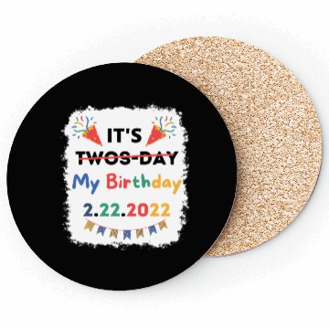Discover Its My Twosday Tuesday 2 22 22 Feb 2022 Bleached Coasters