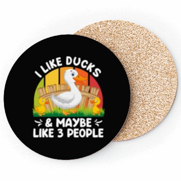 Discover Duck lover I like Ducks & Maybe 3 People Duck Pet Coasters