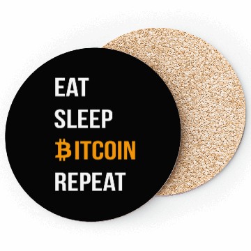 Discover EAT SLEEP BITCOIN REPEAT- Bitcoin Crypto Coasters