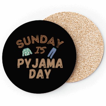 Discover Sunday is Pyjama Day Coasters
