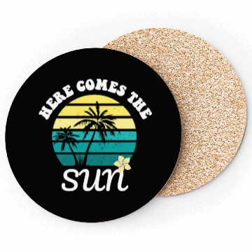 Discover Here comes the sun Summer vacation Coasters
