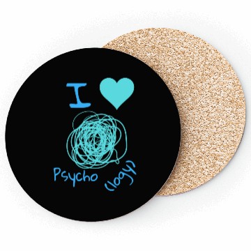 Discover I love psycho(logy) Coasters