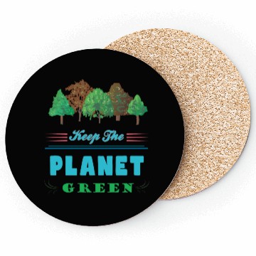Discover Earth Day Keep The Planet Green Coasters