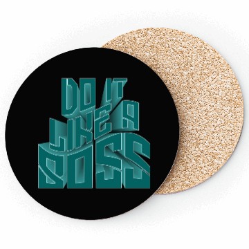 Discover Motivational : Do It Likea Boss Coasters