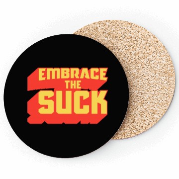 Discover Embrace The Suck Acdefgh Coasters