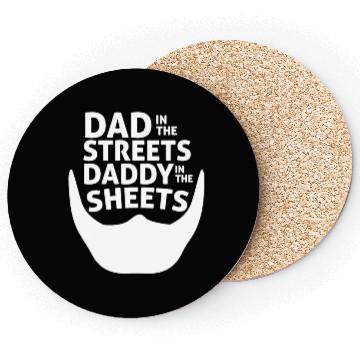 Discover Dad In The Streets Dad In The Sheets Funny Coasters