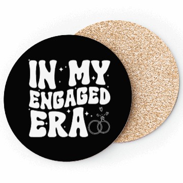 Discover Funny Engagement In My Engaged Era Groovy Wedding Coasters