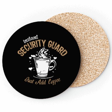 Discover Instant Security Guard Just Add Coffee Coasters