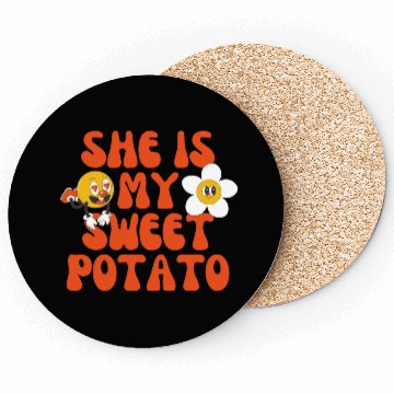Discover she is my sweet potato Coasters