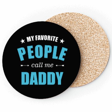 Discover My favorite people call me daddy stars Coasters