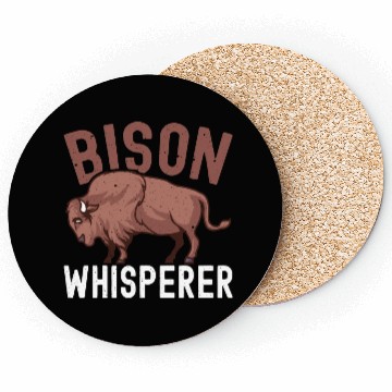 Discover Bison Whisperer Buffalo Bison Lover Coasters