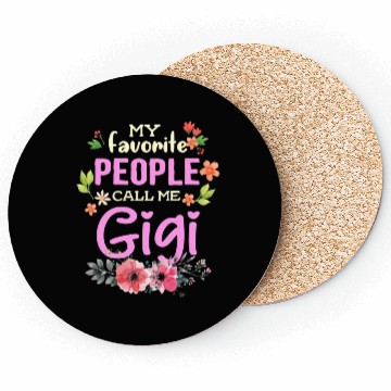 Discover My Favorite People Call Me Gigi Coasters