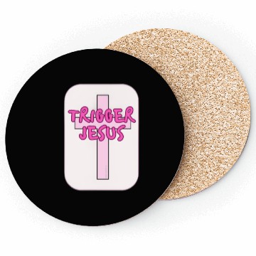 Discover Trigger Jesus Affirmation By Abby Anime(c) Coasters