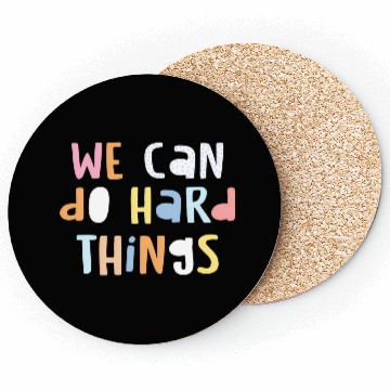 Discover We Can Do Hard-Things Teacher Back To School Coasters