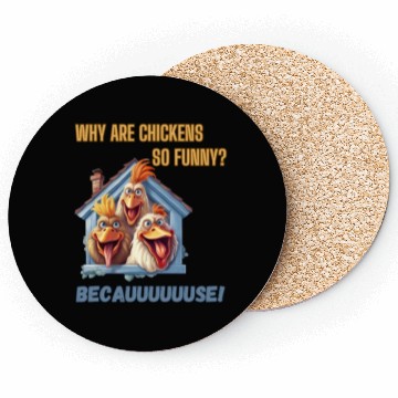 Discover Why are chickens so funny? Coasters