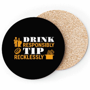 Discover Drink Responsibly Tip Recklessly Funny Bartender Coasters