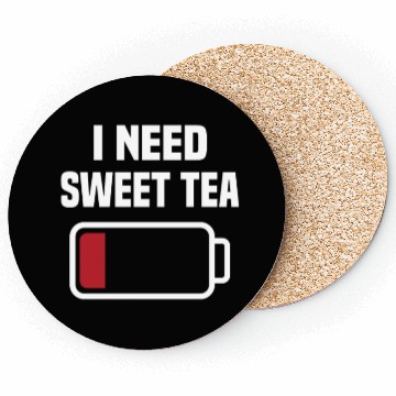 Discover I Need Sweet Tea Coasters