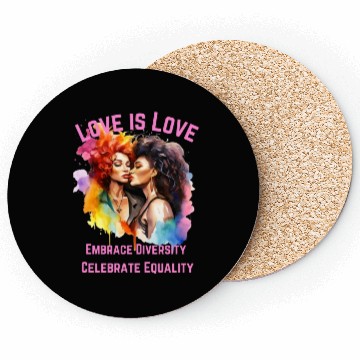 Discover Love is Love Embrace Diversity, Celebrate Equality Coasters
