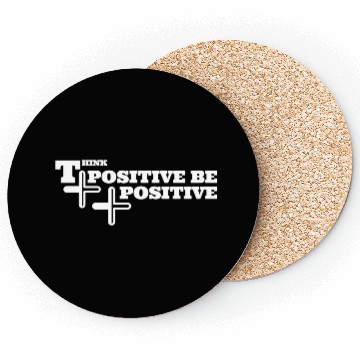 Discover think positive be positive Coasters