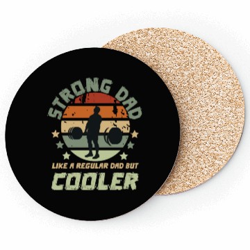 Discover Strong Dad Like A Regular Dad But Cooler Funny Coasters