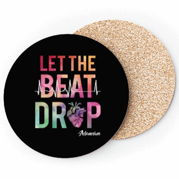 Discover Let The Beat Drop Adenosine Best Nurse Saying Rn Coasters